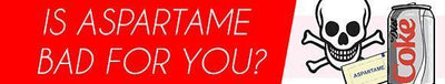 Is Aspartame Bad for you?