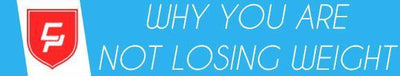 Why Am I Not Losing Weight?