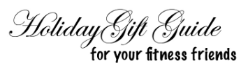 The Ultimate Fitness Gift Guide