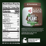 Dymatize Complete Plant Protein Protein Dymatize Size: 15 Scoops Flavor: Creamy Chocolate, Smooth Vanilla