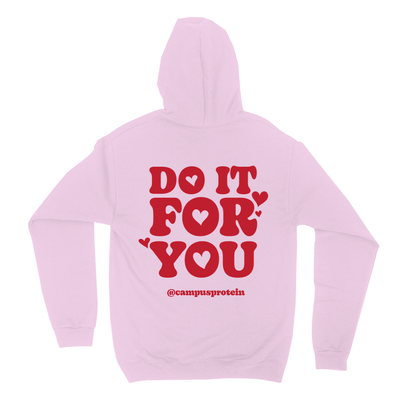 Do It For You Hoodie